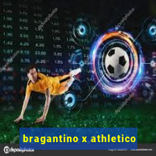 bragantino x athletico